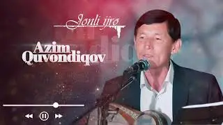Azim Quvondiqov - Jonli ijro I Азим Кувондиков - Жонли ижро