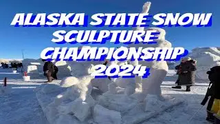 Alaska State Snow Sculpture Championship 2024