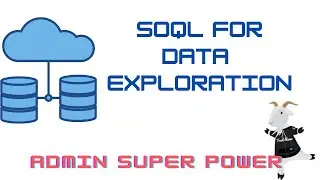 Learn SOQL Basics for Admins - No Prior Coding Needed