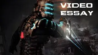 Dead Space Video Essay