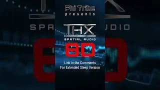 Sleep in 8 Dimensions | Phi Balanced THX8D Audio