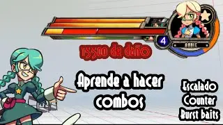 Guía: Hacer COMBOS CON DAÑO, Sistema de escalado y Counter [ Skullgirls 2nd Encore]