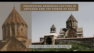Preserving Armenian Culture in Artsakh and the Power of Data