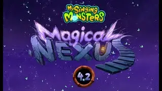 Magical Nexus Intro to Island | My Singing Monsters