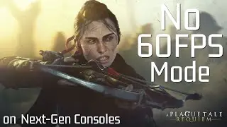 A Plague Tale: Requiem - No 60FPS Mode on Xbox and PS5