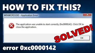 How to fix The application was unable to start correctly (0xc0000142).
