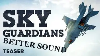 Sky Guardians Teaser but it sounds better