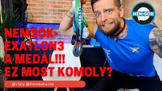 NEMSOK - EXATLON 3. - 4. hét: A medál?? EZ MOST KOMOLY???