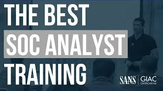Cyber Security Analyst Training with SANS SEC450: Blue Team Fundamentals