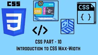 CSS  part - 10 |Introduction to CSS Max-Width with Example | MUST WATCH |