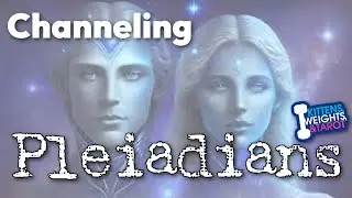 Psychic Channeling Pleiadians | Ep.98