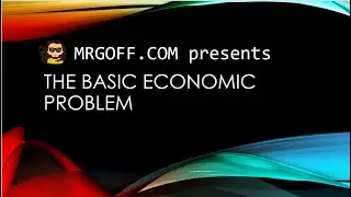 GCSE Economics: The basic economic problem