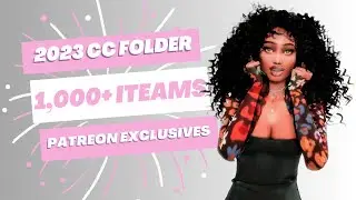 My Updated Sims 4 CAS CC Folder|1,000+ files|Sims Custom Content folder download| Patreon Exclusives