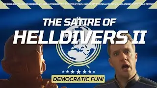 The Satire of Helldivers II