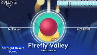 「Rolling Sky」Co-Creation Level 23 “Firefly Valley”, music teaser | MasterMonivin