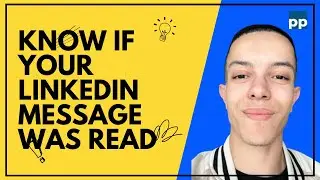 How to Tell if Your Message On LinkedIn was Read │Prospecting Pad