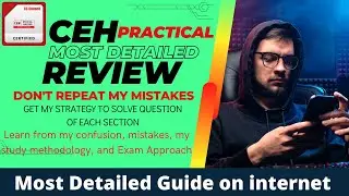 How to Pass CEH Practical Exam | Detailed Review | Sample questions | Exam Strategy | EC Council