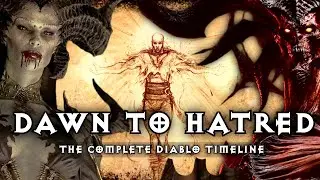 The Complete Diablo Timeline: Dawn to Hatred