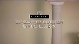 Turncraft Poly-Classic® FRP Column with TimeSaver Cap and Base Installation