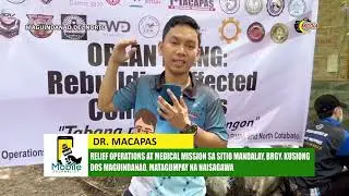 RELIEF OPERATIONS AT MEDICAL MISSION SA SITIO MANDALAY, BRGY. KUSIONG DOS MAGUINDANAO