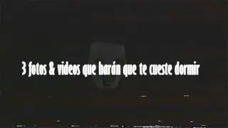 3 Videos Y Fotos Que Harán Que Te Cueste Dormir