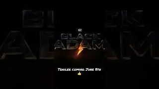 BLACK ADAM Trailer Release Date Revealed!!
