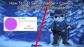 UFS: How To Get Secret Badge + Secret Swap Skin Showcase! (Roblox Undertale Final Showdown)
