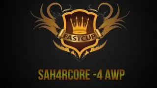 FastCupTV - SAH4RCORE -4 awp @ de_dust2