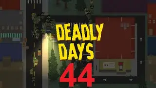 Deadly Days - 044 Keine Risiken mehr