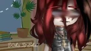 // Who is she? // meme // Past AU // ft. Amelia
