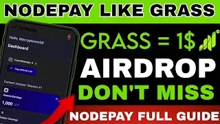 Grass Airdrop End Don't miss Nodepay 🔥 | Nodepay Full Tutorial | NODE-PAY Airdrop update