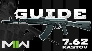 KASTOV 7.62 GUN GUIDE | Modern Warfare 2
