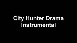 [Instrumental] City Hunter - Drama
