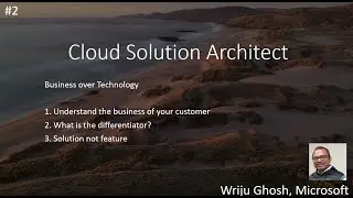 02 - Cloud Solution Architect Role – Technology and Business