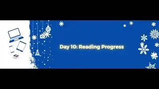 #12DigiLearnRenDaysofChristmas   Day 10: Reading Progress