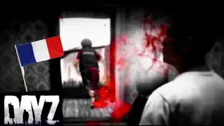Stay away from the French in DayZ