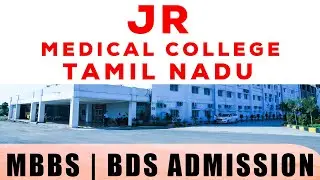JR Medical College Tamilnadu | MBBS \BDS Admission | Seat Matrix | Fee Structure