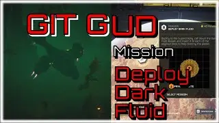 Deploy Dark Fluid Mission Guide To Git Gud