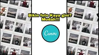 Tutorial Edit Foto Grid kotak kotak yang lagi viral menggunakan Canva | Edit foto Canva