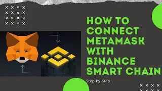 How to Connect Metamask with Binance Smart Chain | Yetubit