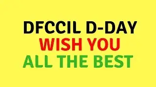 DFCCIL D-Day has come | Attempt Questions very carefully