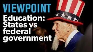 States vs federal government in education reform — interview with Chris Minnich | VIEWPOINT