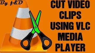 How To Crop Any Video With VLC Media Player | Use As A Video Cutter