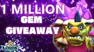 1 MILLION GEMS GIVEAWAY LIVE - Lords Mobile