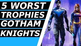Gotham City's Most Unwanted! - The 5 WORST Trophies In Gotham Knights