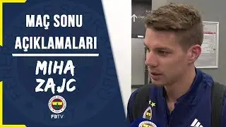 Maç Sonu Açıklamaları - Miha Zajc
