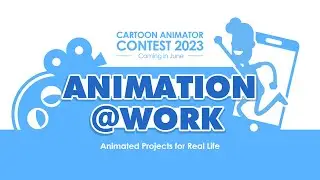 2023 2D Animation @ Work Contest Coming in June! Create with Reallusion Cartoon Animator 5