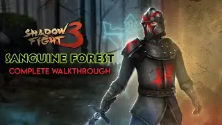 Sanguine Forest Event Complete Walkthrough - Shadow Fight 3