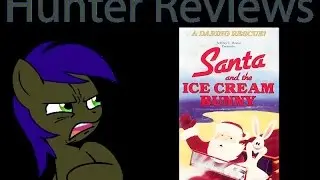 Hunter Reviews: Santa and The Ice Cream Bunny