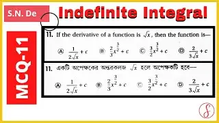 MCQ-11 || Indefinite Integral || Class 12 || S. N. De Math Book Solutions || By Doubtsol